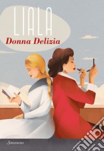 Donna Delizia. E-book. Formato EPUB ebook di Liala