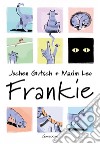 Frankie. E-book. Formato EPUB ebook di Jochen Gutsch