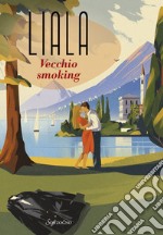 Vecchio smoking. E-book. Formato EPUB ebook