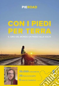 Con i piedi per terra: Il giro del mondo un passo alla volta. E-book. Formato EPUB ebook