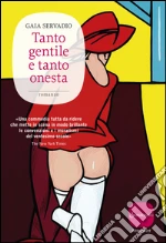 Tanto gentile e tanto onesta. E-book. Formato EPUB