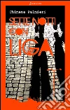 Sette notti con Liga. E-book. Formato EPUB ebook di Chimena Palmieri
