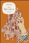 La matriarca. E-book. Formato PDF ebook