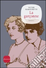 La garçonne. E-book. Formato PDF ebook