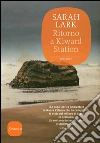 Ritorno a Kiward Station. E-book. Formato EPUB ebook di Sarah Lark