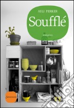 Soufflé. E-book. Formato PDF ebook