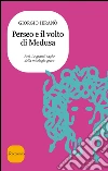 Perseo e il volto della Medusa. E-book. Formato EPUB ebook di Giorgio Ieranò