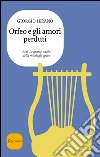 Orfeo e gli amori perduti. E-book. Formato EPUB ebook