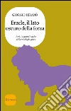 Eracle, il lato oscuro della forza. E-book. Formato EPUB ebook