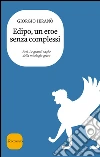 Edipo, un eroe senza complessi. E-book. Formato EPUB ebook