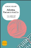 Arianna, l'amante tradita. E-book. Formato EPUB ebook