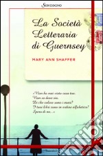 La società letteraria di Guernsey. E-book. Formato PDF ebook