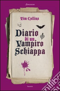 Diario di un vampiro schiappa. E-book. Formato EPUB ebook di Tim Collins