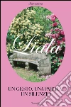 Un gesto, una parola, un silenzio. E-book. Formato PDF ebook di Liala