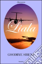 Goodbye sirena. E-book. Formato EPUB ebook