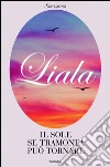 Il sole se tramonta può tornare. E-book. Formato PDF ebook di Liala