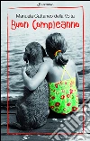 Buon compleanno. E-book. Formato PDF ebook di Manuela Cattaneo della Volta