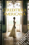 L'ereditiera americana. E-book. Formato EPUB ebook