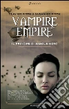 Vampire empire. Il principe di sangue nero. E-book. Formato PDF ebook