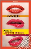 Donne che abbaiano e mordono: Le tragicomiche avventure di Carmen e le altre. E-book. Formato EPUB ebook di Ana Manrique