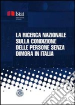 La ricerca nazionale sulla condizione delle persone senza dimora in Italia. E-book. Formato PDF ebook