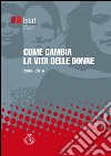 Come cambia la vita delle donne: 2004 - 2014. E-book. Formato EPUB ebook