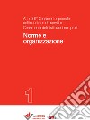 Norme e organizzazione: Atti del 9° Censimento dell’industria e dei servizi e Censimento delle istituzioni non profit - 1. E-book. Formato PDF ebook