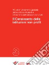 II Censimento delle istituzioni non profit: Atti del 9° Censimento dell’industria e dei servizi e Censimento delle istituzioni non profit - 3. E-book. Formato PDF ebook