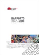 Rapporto annuale 2016: La situazione del Paese. E-book. Formato EPUB ebook