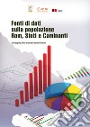 Fonti di dati sulla popolazione Rom, Sinti e Caminanti: Un’indagine pilota in quattro comuni italiani. E-book. Formato PDF ebook