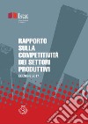 Rapporto sulla competitività dei settori produttivi: Edizione 2017. E-book. Formato PDF ebook