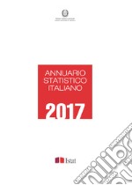 Annuario statistico italiano 2017. E-book. Formato PDF ebook