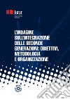 L’indagine sull’integrazione delle seconde generazioni: obiettivi, metodologia e organizzazione. E-book. Formato PDF ebook