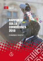 Rapporto sulla conoscenza in Italia. Edizione 2018. E-book. Formato PDF ebook