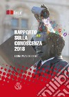 Rapporto sulla conoscenza in Italia. Edizione 2018. E-book. Formato PDF ebook