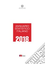 Annuario statistico italiano 2018. E-book. Formato PDF ebook