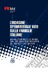 L’Indagine sperimentale web sulle famiglie italiane: Una valutazione della tecnica CAWI per rilevare informazioni sul reddito e la ricchezza. E-book. Formato PDF ebook