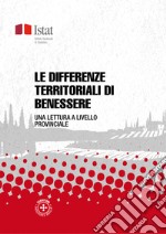 Le differenze territoriali di benessereUna lettura a livello provinciale. E-book. Formato PDF ebook