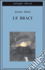 Le braci. E-book. Formato EPUB ebook