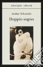 Doppio sogno. E-book. Formato EPUB ebook