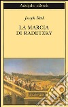 La marcia di Radetzky. E-book. Formato EPUB ebook