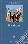 Il padrone. E-book. Formato EPUB ebook