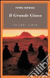 Il grande gioco. I servizi segreti in Asia centrale. E-book. Formato EPUB ebook