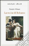 La recita di Bolzano. E-book. Formato EPUB ebook di Sándor Márai