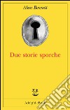 Due storie sporche. E-book. Formato EPUB ebook