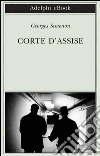 Corte d'Assise. E-book. Formato EPUB ebook di Georges Simenon