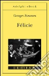 Félicie: Le inchieste di Maigret (31 di 75). E-book. Formato EPUB ebook di Georges Simenon