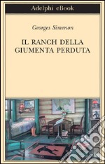 Il ranch della giumenta perduta. E-book. Formato EPUB ebook