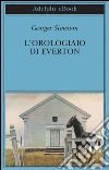 L' orologiaio di Everton. E-book. Formato EPUB ebook di Georges Simenon