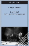 La fuga del signor Monde. E-book. Formato EPUB ebook